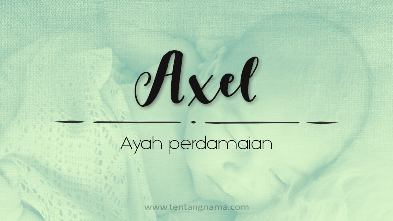 Mengungkap Makna di Balik Nama Axcel