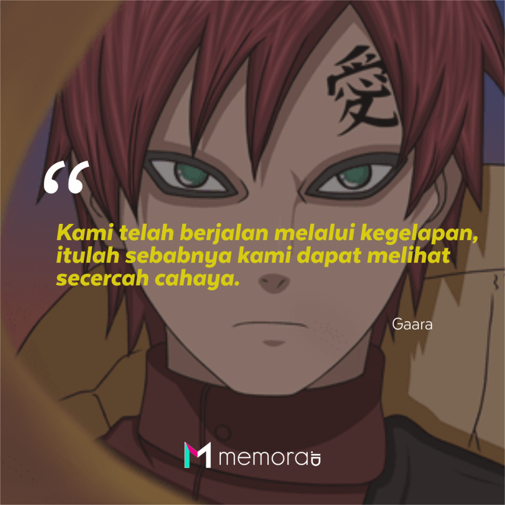 Memahami Makna dan Relevansi Kata-Kata Gaara dalam Kehidupan