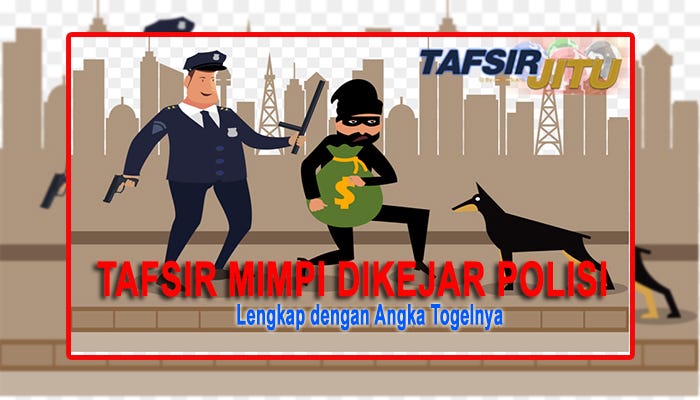 Arti Mimpi Dikejar Polisi tapi Lolos: Menelisik Makna di Balik Angka Togel
