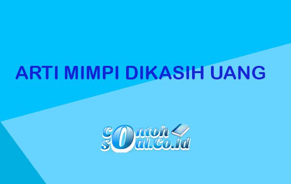 Memahami Makna Tersembunyi di Balik Mimpi Dikasih Uang