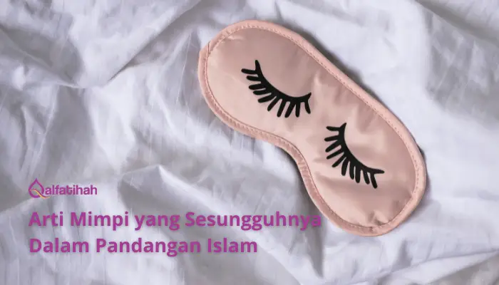 Mimpi Membaca Al-Fatihah: Makna, Kiat, dan Refleksi