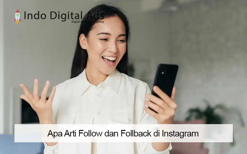 Memahami Arti Follback di Instagram dan Implementasinya
