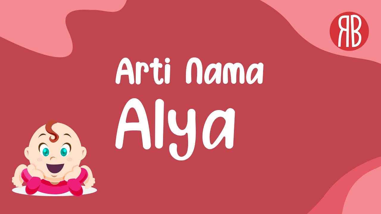 Mengungkap Makna di Balik Nama Alya: Sebuah Kajian Mendalam
