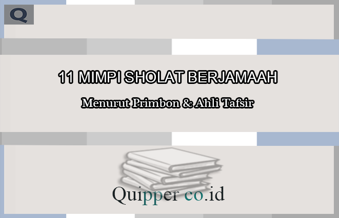 Memahami Makna dan Implikasi Mimpi Sholat Berjamaah