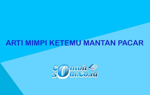 Memahami Mimpi Bertemu Pacar: Arti, Penyebab, dan Tips Mengatasinya