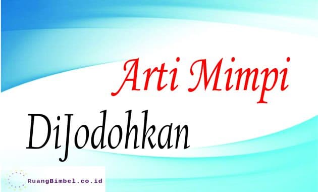 Arti Mimpi Dijodohkan Menurut Islam: Sebuah Perspektif