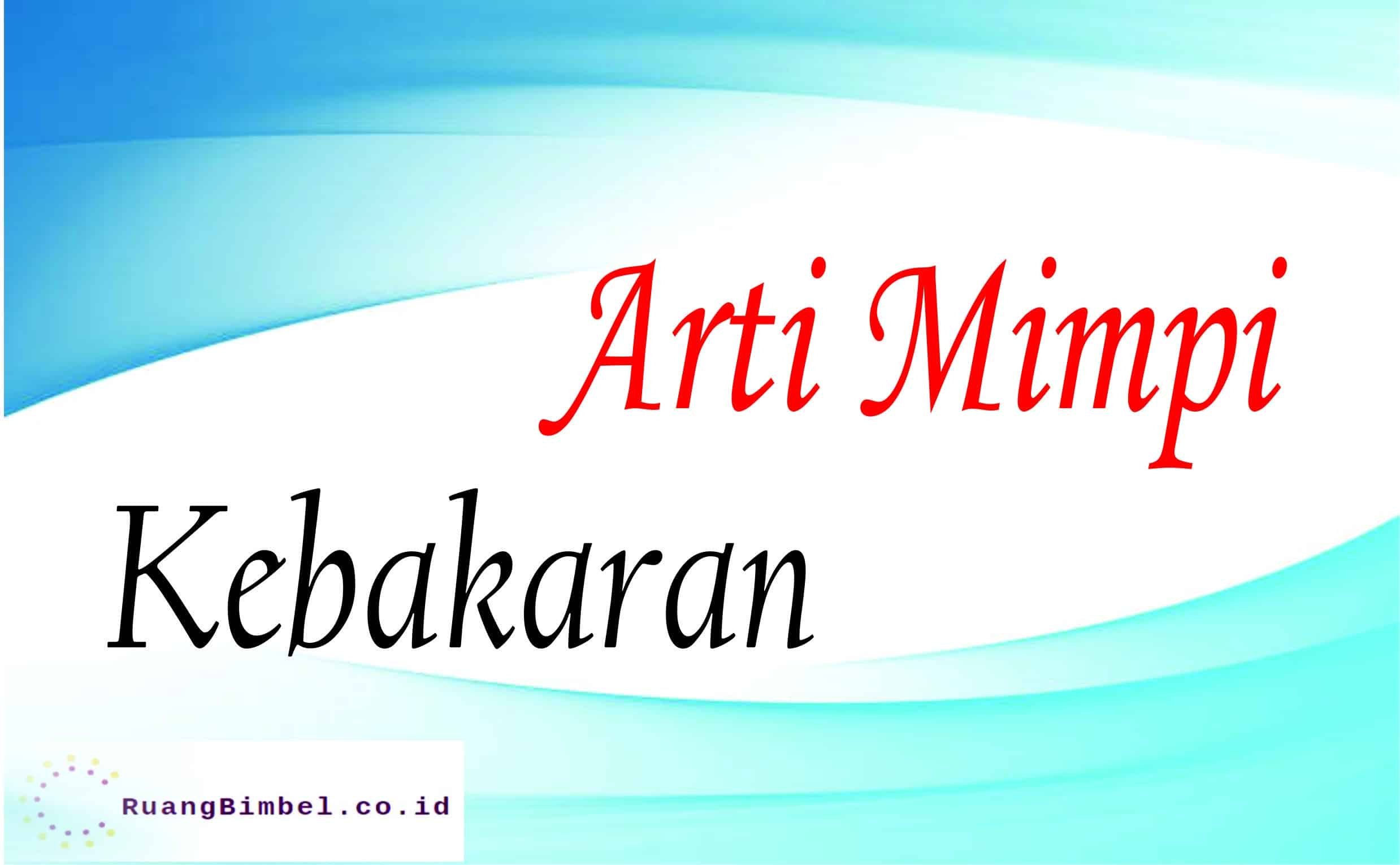 Mimpi Kebakaran Kompor: Makna dan Interpretasi