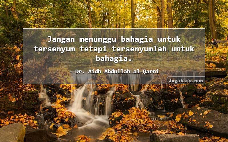 Inspirasi Hidup dari Kata Mutiara Aidh Al-Qarni