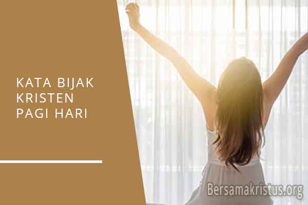 Mengawali Hari dengan Kata Kata Mutiara Kristen Pagi Hari: Inspirasi dan Kekuatan
