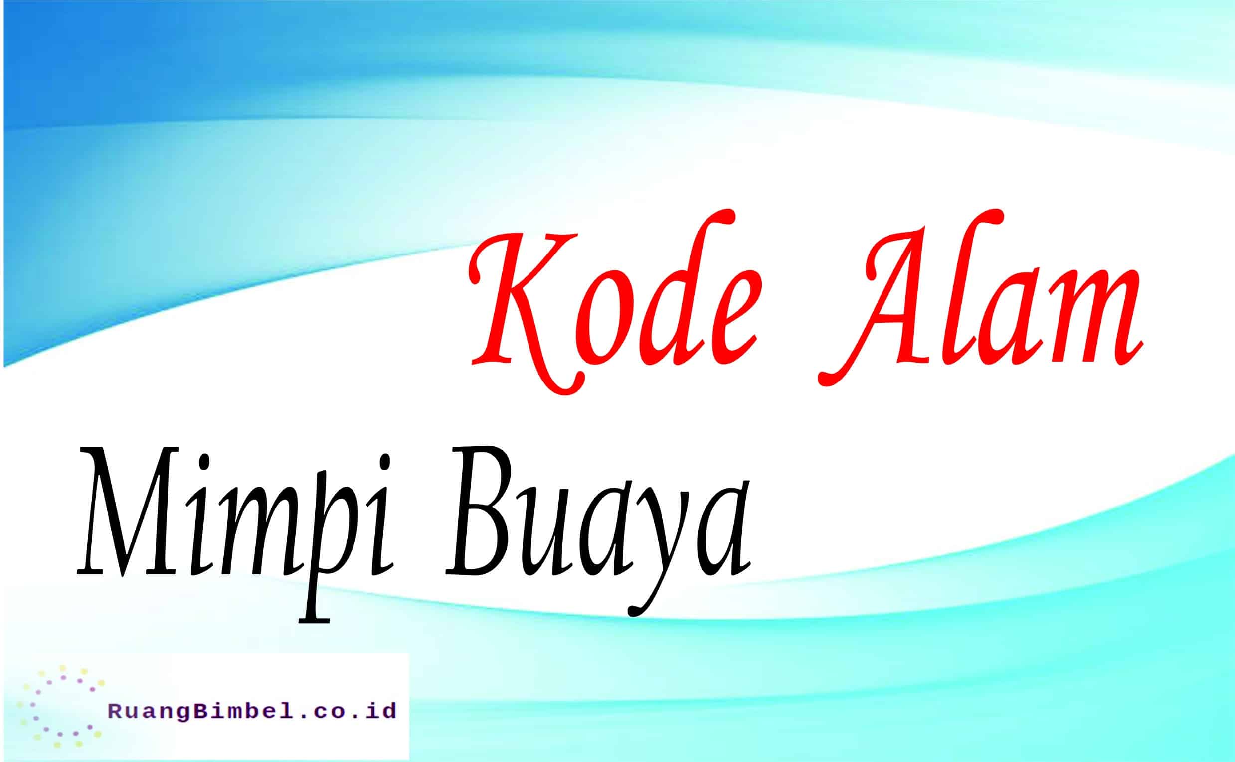 Mengungkap Makna Tersembunyi Kode Alam Mimpi Buaya