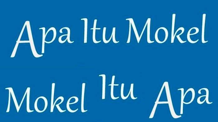 Memahami Arti Mokel dalam Bahasa Indonesia: Asal Usul, Konteks, dan Penggunaannya