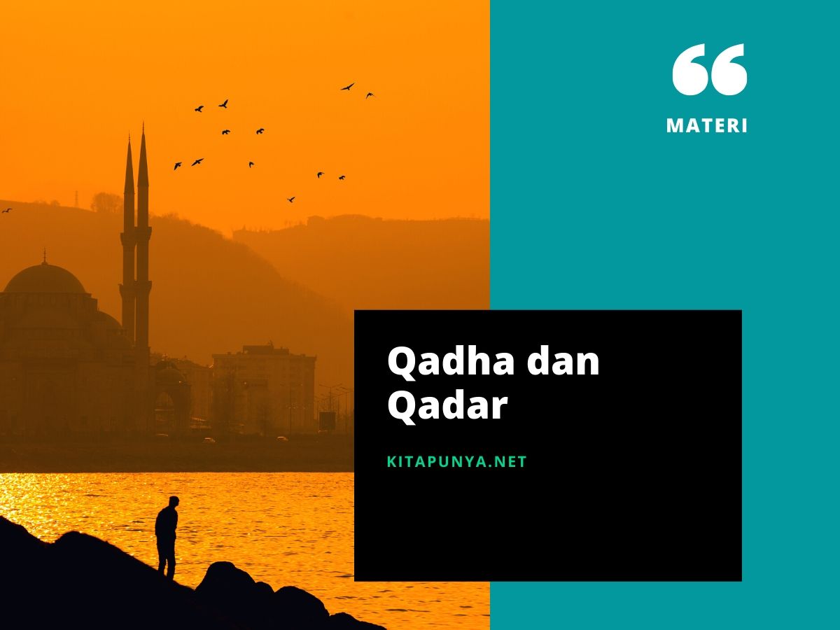 Memahami Qada dan Qadar: Takdir dalam Perspektif Islam